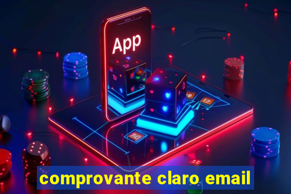 comprovante claro email